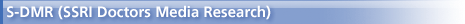 S-DMR (SSRI Doctors Media Research)